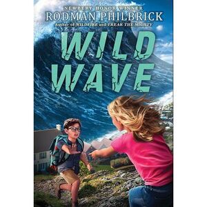 Wild Wave (the Wild Series) -- Rodman Philbrick